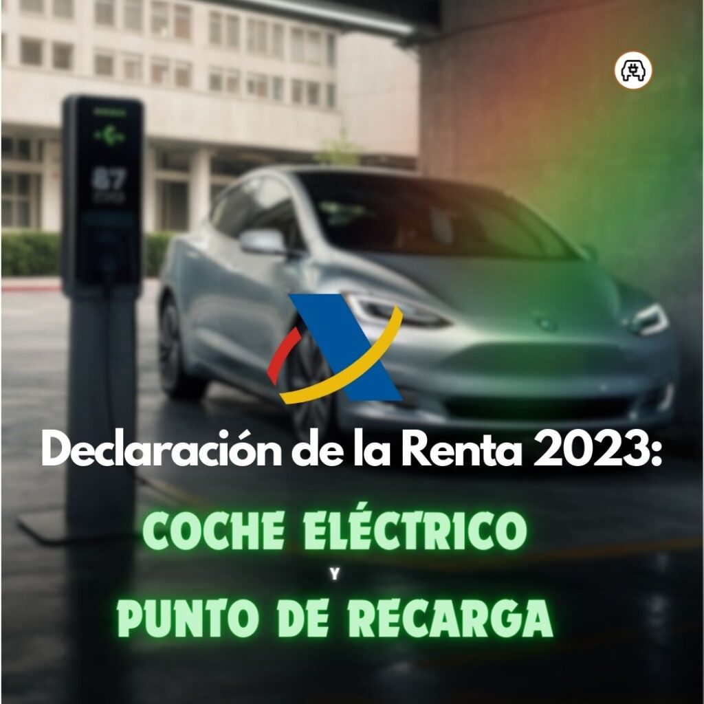 Declaración de la Renta 2023 con la compra de un coche eléctrico